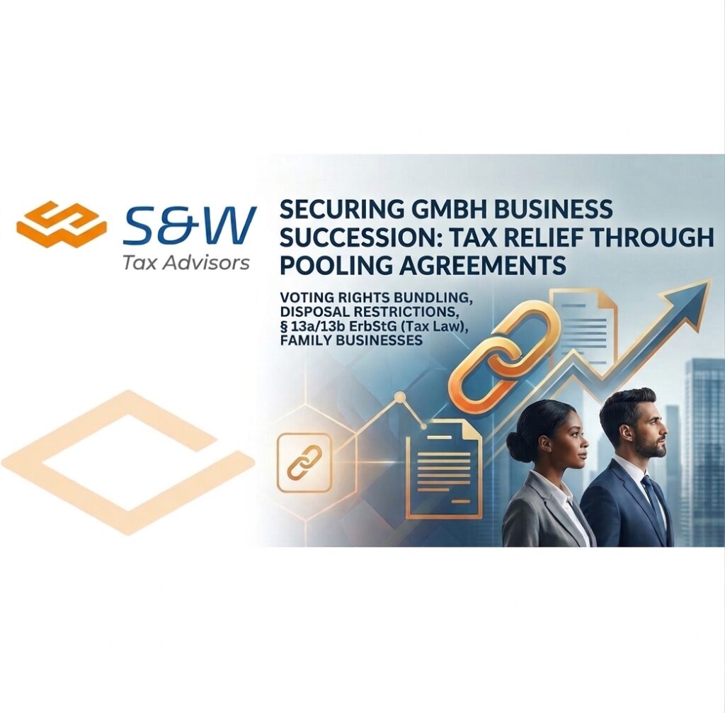 An infographic on business succession for limited liability companies (GmbH) produced by s&w Tax Consultancy, featuring the English text ‘Securing GmbH Business Succession Tax Relief through Pooling Agreements’, two business figures and symbols representing the pooling of voting rights.